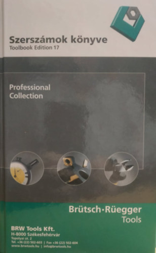Szerszmok knyve - Toolbook Edition 17 - Brtsch-Regger Tools