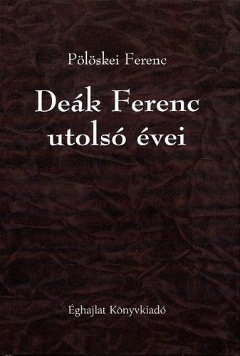 Dek Ferenc utols vei