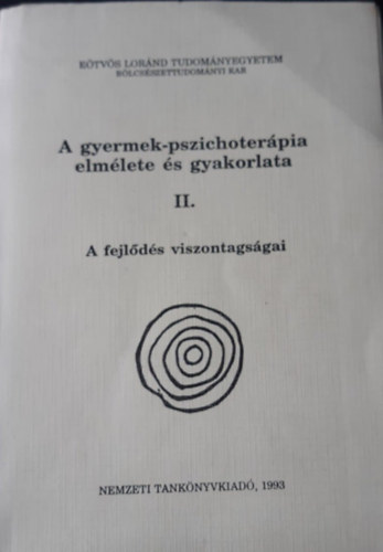 A gyermek-pszichoterpia elmlete s gyakorlata II.