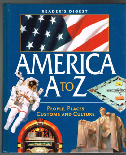 America A to-Z People,Places Customs and Culturel