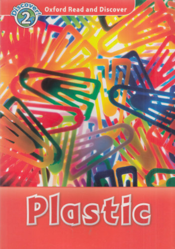 Louise Spilsbury - Plastic (Oxford Read and Discover)