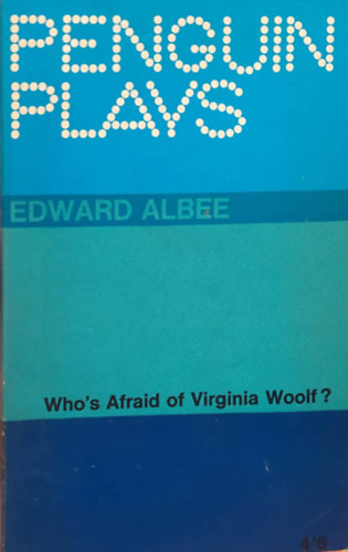 Edward Albee - Who's Afraid of Virginia Woolf?