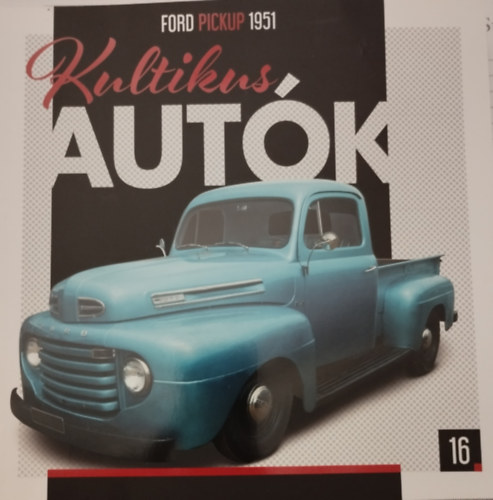 Kultikus autk 16.- FORD PICKUP 1951