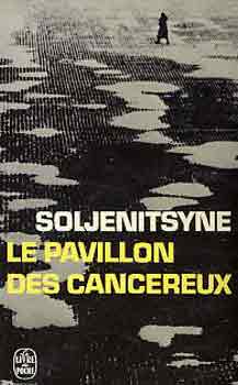 Soljenitsyne - Le pavillon des cancereux