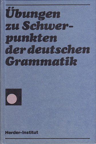 bungen zu Schwerpunkten der deutschen Grammatik