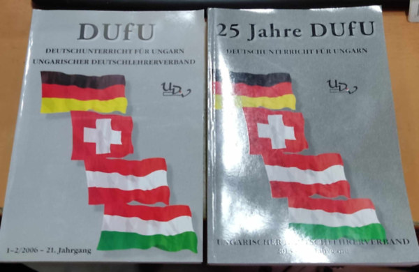 DUfU - Deutschunterricht fr Ungarn 1-2/2006 - 21. Jahrgang + Deutschunterricht fr Ungarn 2013 - 25. Jahrgang