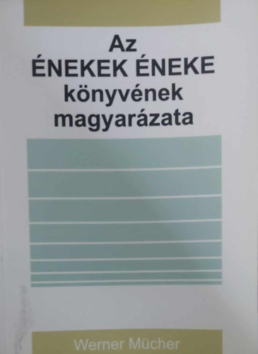 Az nekek neke knyvnek magyarzata