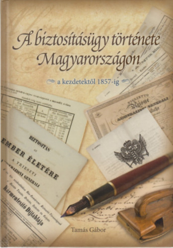 A biztostsgy trtnete Magyarorszgon - a kezdetektl 1857-ig