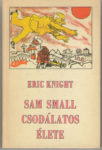 Sam Small csodlatos lete