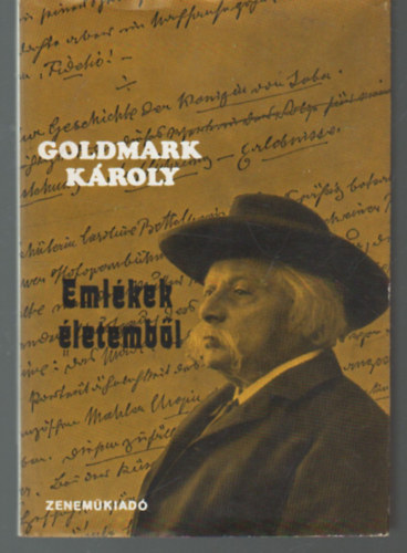 Goldmark Kroly - Emlkek letembl