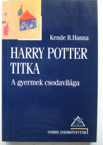 Harry Potter titka - A gyermek csodavilga