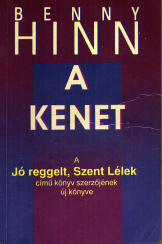 Benny Hinn - A kenet