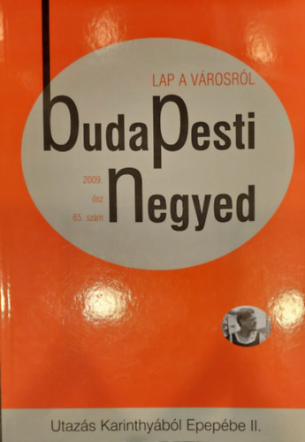 Budapesti Negyed 65. szm - Utazs Karinthybl Epepbe II.