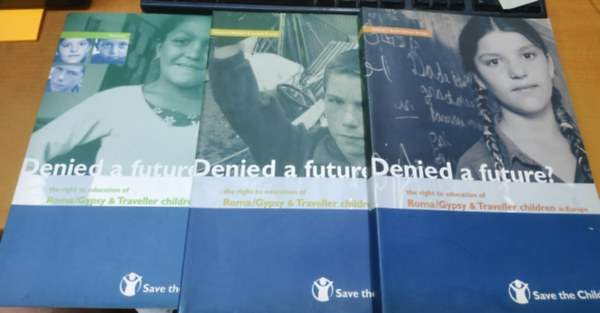3 db Denied a future? Roma/Gypsy & Traveller children: Volume I: South-eastern Europe + Volume 2: Western & Central Europe + Summary