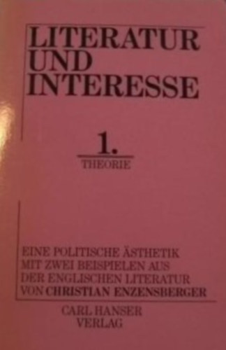 Christian Enzensberger - Literatur und Interesse - 1. Theorie