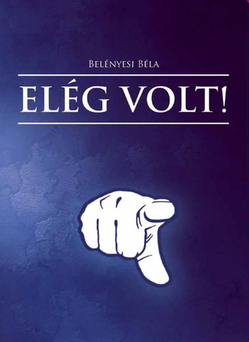 El�g volt!