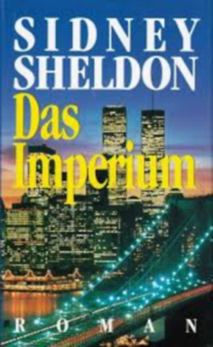 Sidney Sheldon - Das Imperium