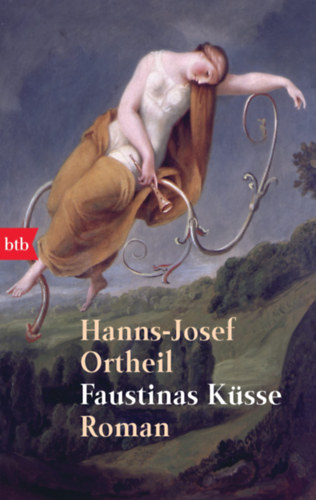 Hanns-Josef Ortheil - Faustinas Ksse