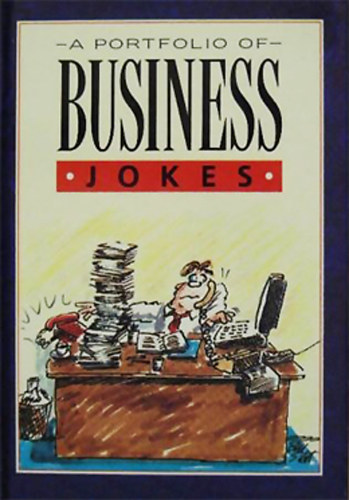 Helen Exley  (szerk.) - A Portfolio of Business Jokes