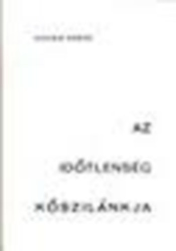 Az idtlensg kszilnkja - 2. bvtett kiads