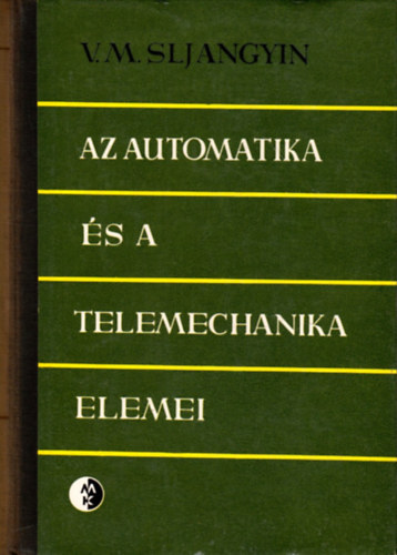Az automatika �s a telemechanika elemei