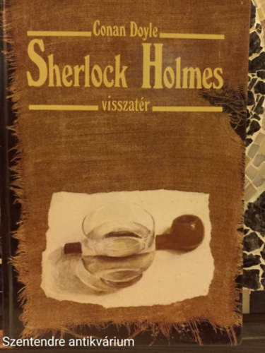 Sherlock Holmes visszatr-FORDT Boronkay Zsuzsa (Sajt kppel)