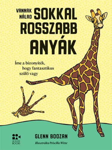 Vannak nlad sokkal rosszabb anyk