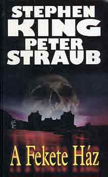 Stephen-Straub, Peter King - A Fekete H�z
