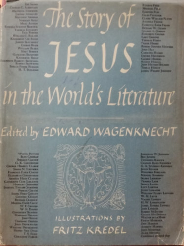 Edward Wagenknecht - The Story of Jesus In The World's Literature