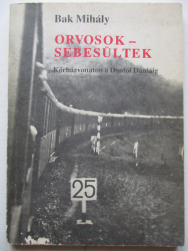 Orvosok-sebes�ltek (K�rh�zvonaton a Dont�l D�ni�ig)
