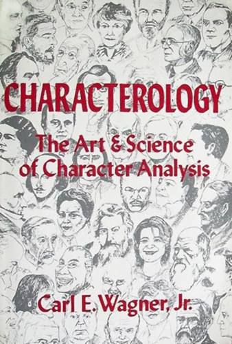 Characterology: The Art & Science of Character Analysis