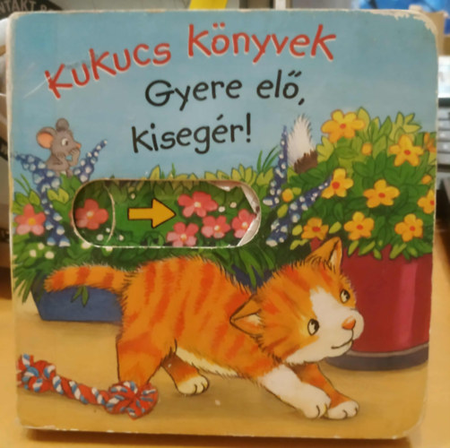 Anna Taube - Kukucs knyvek - Gyere el, kisegr!
