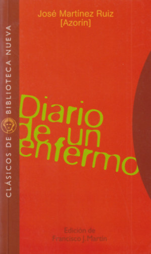 José Martínez Ruiz - Diario de un enfermo