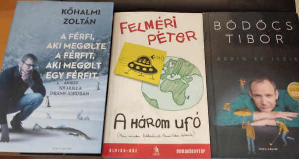 3 db A frfi aki meglte a frfit, aki meglt egy frfit + A hrom UF + Addig se iszik