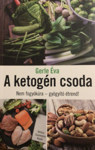 Gerle va - A ketogn csoda