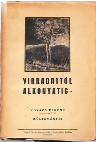 Virradattl alkonyatig - kltemnyek