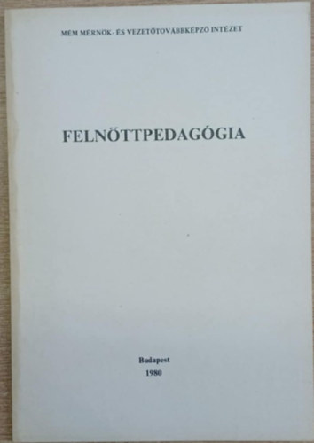 Dr. Zrinszky László Csoma Gyula - Felnőttpedagógia