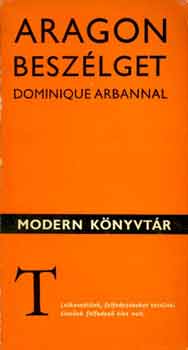 Aragon beszlget Dominique Arbannal (Modern Knyvtr 197)