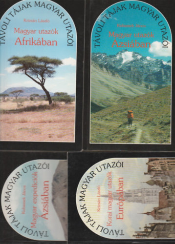 4 db k�nyv a "T�voli t�jak magyar utaz�i" sor.-b�l:Krizs�n L�szl�: Korai magyar utaz�k Eur�p�ban + u.a:Magyar utaz�k Afrik�ban +vKubessek J�nos:Magyar utaz�k �zsi�ban + ua.:Magyar expedici�k �zsi�ban.