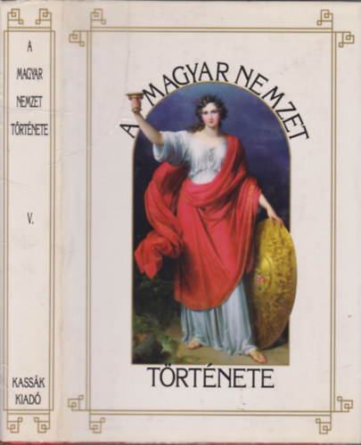 Az Anjou Hz s rksei (1301-1439) (A Magyar Nemzet Trtnete - harmadik ktet) (Reprint V. ktet)