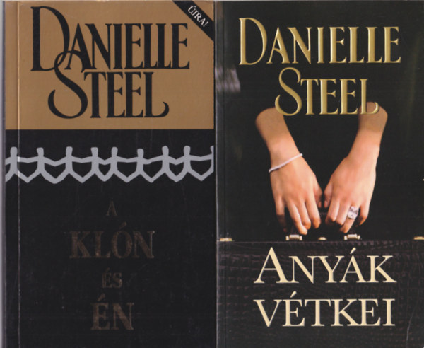 6 db Danielle Steel regny: Anyk vtkei + A kln s n + Az idk vgeztig + A legszebb ajndk + Magnyos sas + Visszhangok