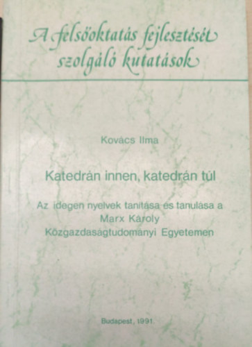 Katedrn innen, katedrn tl - Az idegen nyelvek tantsa s tanulsa a Marx Kroly Kzgazdasgtudomnyi Egyetemen