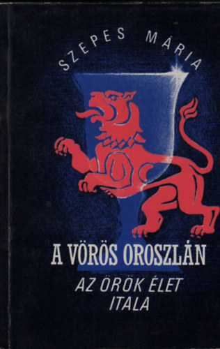 A Vrs Oroszln (Az rk let itala)