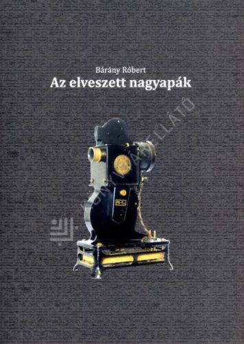 Az elveszett nagyap�k