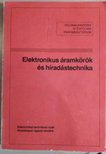 Elektronikus ramkrk s hradstechnika - IV. vfolyam tanuli szmra