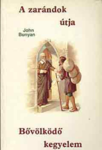 John Bunyan - A zarndok tja