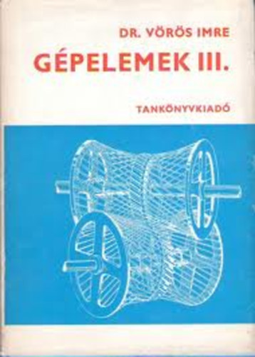 G�pelemek III. (fogaskerekek)