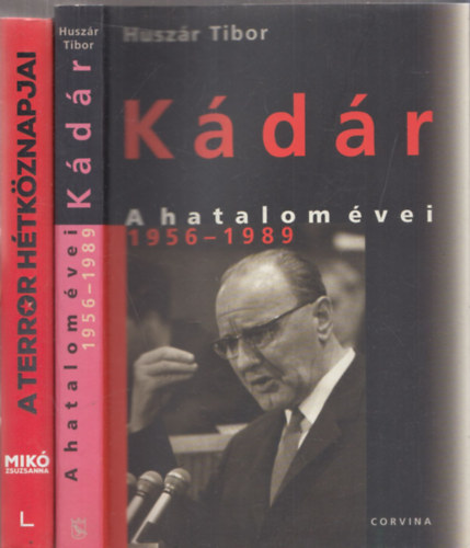 2 db knyv Kdr Jnosrl: Kdr - A hatalom vei 1956-1989 + A terror htkznapjai (A kdri megtorls 1956-1963)