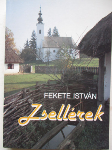 Fekete Istv�n - Zsell�rek