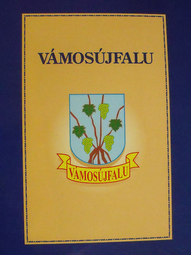 V�mos�jfalu - Szemelv�nyek V�mos�jfalu t�rt�net�b�l